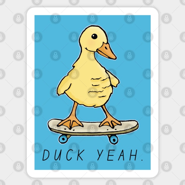 Duck Yeah Sticker by Downtown Rose